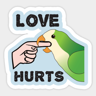 Love Hurts - Quaker Parrot Sticker